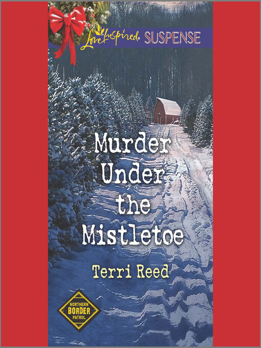 Title details for Murder Under the Mistletoe by Terri Reed - Wait list